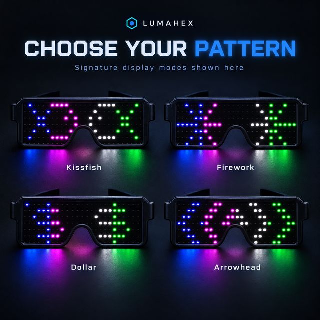 Four LED patterns on the glasses: Kissfish, Firework, Dollar and Arrowhead